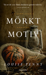Mörkt motiv (En kommissarie Gamache-deckare) (e