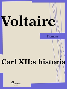 Carl XII:s historia (e-bok) av Voltaire,  Volta