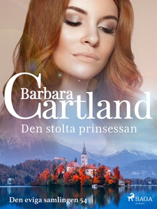 Den stolta prinsessan (e-bok) av Barbara Cartla