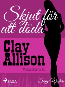 Skjut för att döda (e-bok) av William Marvin Jr