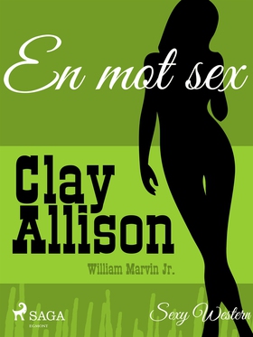 En mot sex (e-bok) av Clay Allison, William Mar