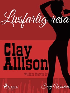 Livsfarlig resa (e-bok) av Clay Allison, Willia
