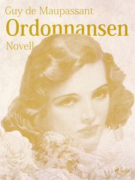 Ordonnansen (e-bok) av Guy de Maupassant