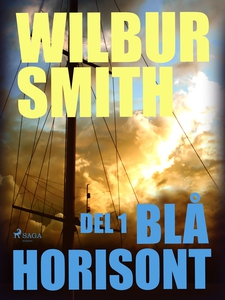 Blå horisont del 1 (e-bok) av Wilbur Smith