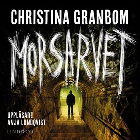 Morsarvet (ljudbok) av Christina Granbom