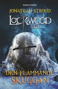 Lockwood & Co. 4 - Den flammande skuggan (e-bok