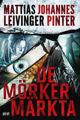 De mörkermärkta (e-bok) av Mattias Leivinger, J