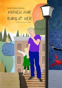 Månen har ramlat ner (e-bok) av Magnus Franzén