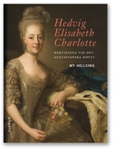 Hedvig Elisabeth Charlotte : Hertiginna vid det gustavianska hovet