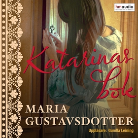 Katarinas bok (ljudbok) av Maria Gustavsdotter