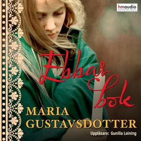 Ebbas bok (ljudbok) av Maria Gustavsdotter