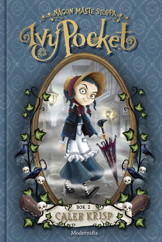 Någon måste stoppa Ivy Pocket (Andra boken om Ivy Pocket)