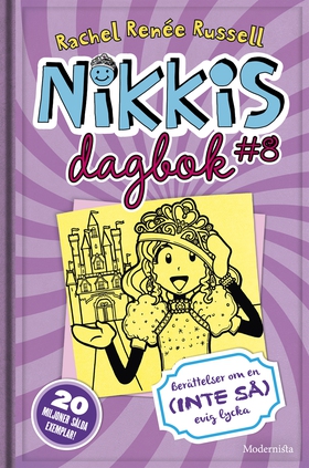 Nikkis dagbok #8: Berättelser om en (INTE SÅ) e