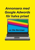 Annonsera med Google Adwords för halva priset (PDF)