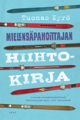 Mielensäpahoittajan hiihtokirja (e-bok) av Tuom