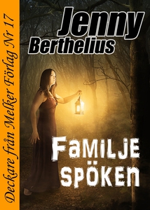 Familjespöken (e-bok) av Jenny Berthelius