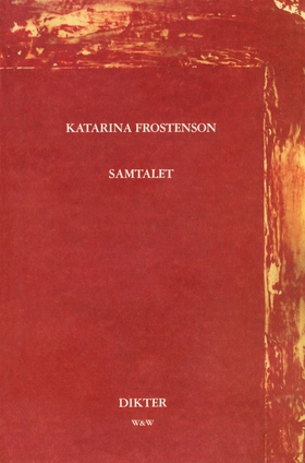 Samtalet : Dikter (e-bok) av Katarina Frostenso