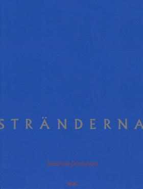 Stränderna (e-bok) av Katarina Frostenson