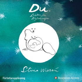 Du. Dikter för nyfödingar (ljudbok) av Stina Wi