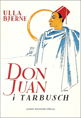Don Juan i Tarbusch (e-bok) av Ulla Bjerne