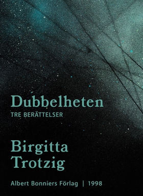 Dubbelheten : tre berättelser (e-bok) av Birgit