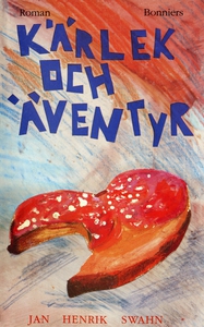 Kärlek och äventyr (e-bok) av Jan Henrik Swahn