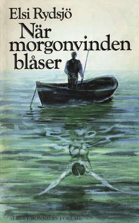 När morgonvinden blåser (e-bok) av Elsi Rydsjö