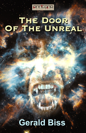 The Door of the Unreal (e-bok) av Gerald Biss