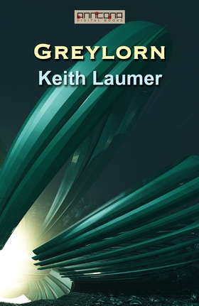 Greylorn (e-bok) av Keith Laumer