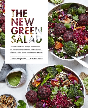 The new green salad (e-bok) av Therese Elgquist