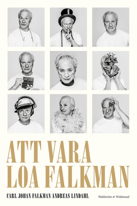 Att vara Loa Falkman (e-bok) av Carl Johan Falk