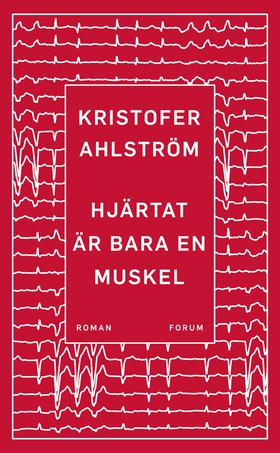 Hjärtat är bara en muskel (e-bok) av Kristofer 