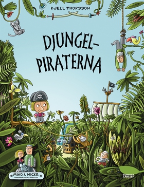 Djungelpiraterna (e-bok) av Kjell Thorsson