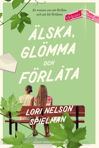 Älska, glömma och förlåta (e-bok) av Lori Nelso