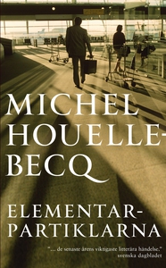 Elementarpartiklarna (e-bok) av Michel Houelleb