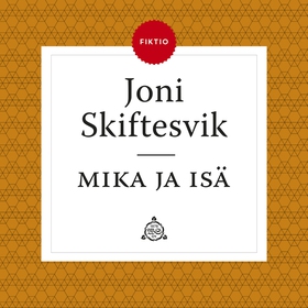 Mika ja isä (ljudbok) av Joni Skiftesvik