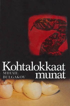 Kohtalokkaat munat (e-bok) av Mihail Bulgakov