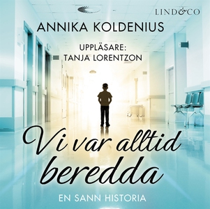 Vi var alltid beredda: En sann historia (ljudbo