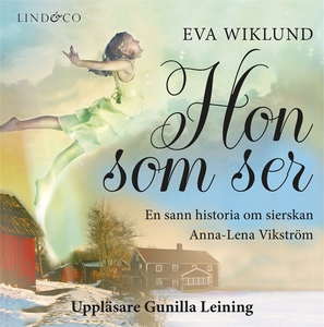 Hon som ser: En sann historia (ljudbok) av Eva