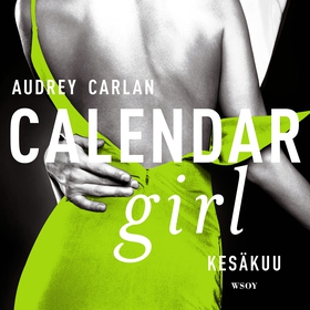 Calendar Girl. Kesäkuu (ljudbok) av Audrey Carl