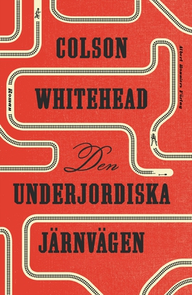 Den underjordiska järnvägen (e-bok) av Colson W