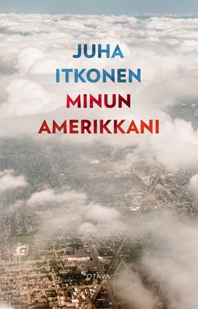 Minun Amerikkani (e-bok) av Juha Itkonen