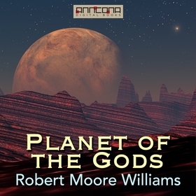 Planet of the Gods (ljudbok) av Robert Moore Wi