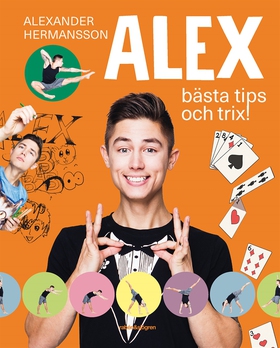 Alex bästa tips och trix! (e-bok) av Alexander 