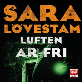 Luften är fri (ljudbok) av Sara Lövestam