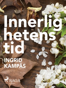 Innerlighetens tid (e-bok) av Ingrid Kampås