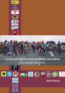 Lymlar och ligister med pamfletter och plakat: