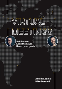 Virtual Meetings: Set them up. Lead them well.