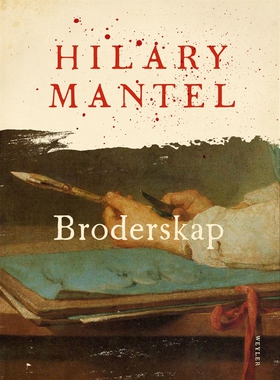 Broderskap (e-bok) av Hilary Mantel