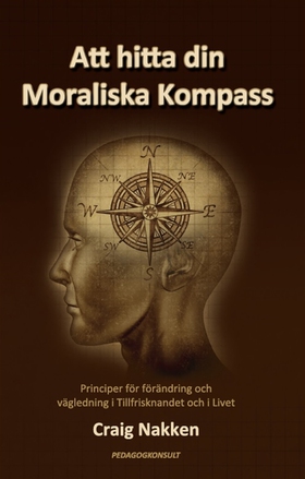 Att hitta din Moraliska Kompass (e-bok) av Crai